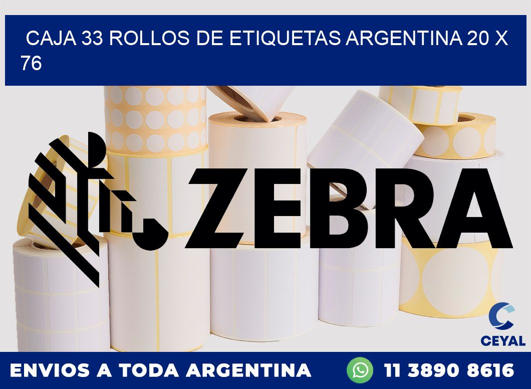 CAJA 33 ROLLOS DE ETIQUETAS ARGENTINA 20 x 76