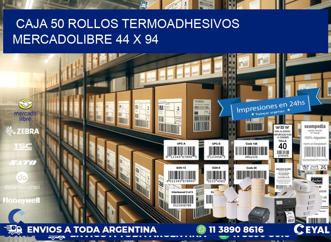 CAJA 50 ROLLOS TERMOADHESIVOS MERCADOLIBRE 44 x 94