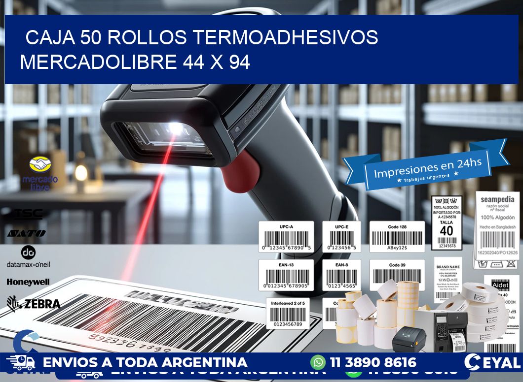 CAJA 50 ROLLOS TERMOADHESIVOS MERCADOLIBRE 44 x 94