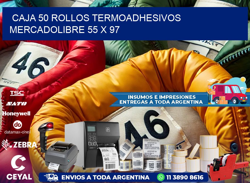 CAJA 50 ROLLOS TERMOADHESIVOS MERCADOLIBRE 55 x 97