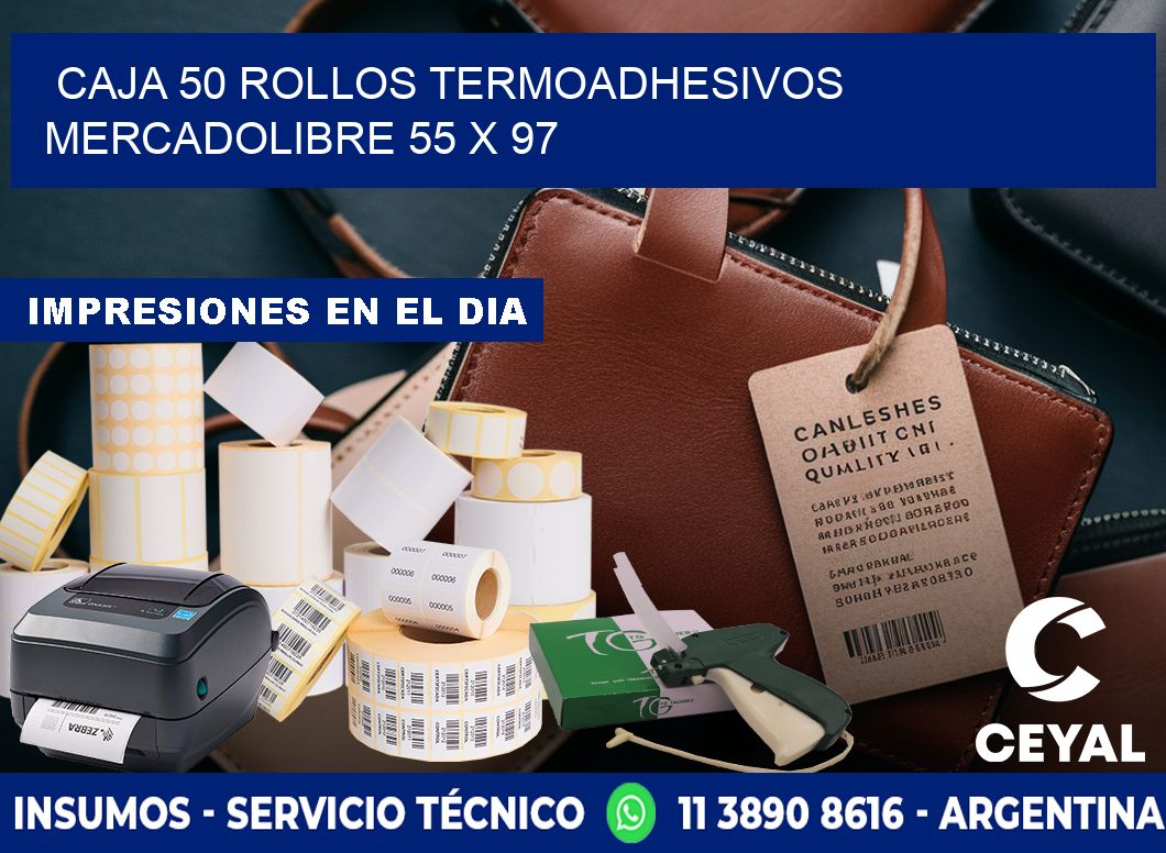 CAJA 50 ROLLOS TERMOADHESIVOS MERCADOLIBRE 55 x 97