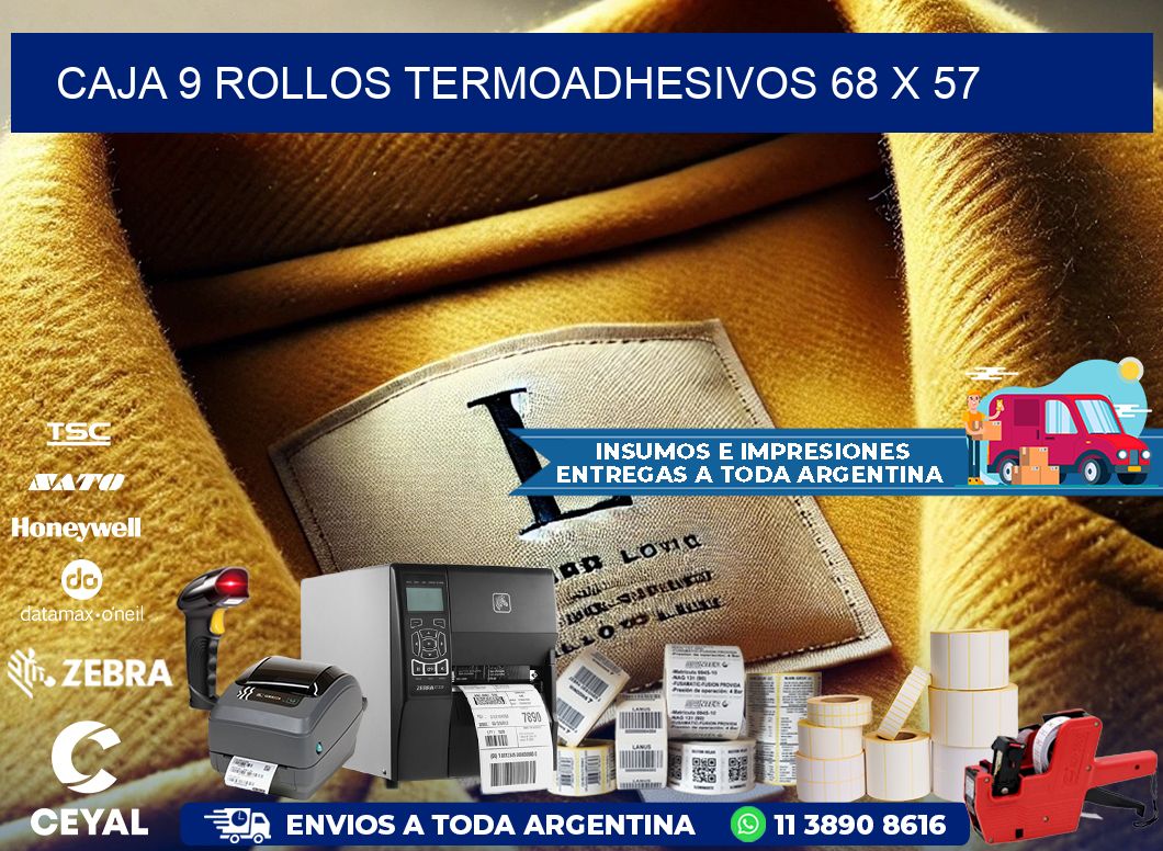 CAJA 9 ROLLOS TERMOADHESIVOS 68 x 57