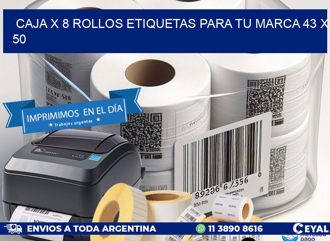 Caja X 8 Rollos Etiquetas para tu marca 43 x 50