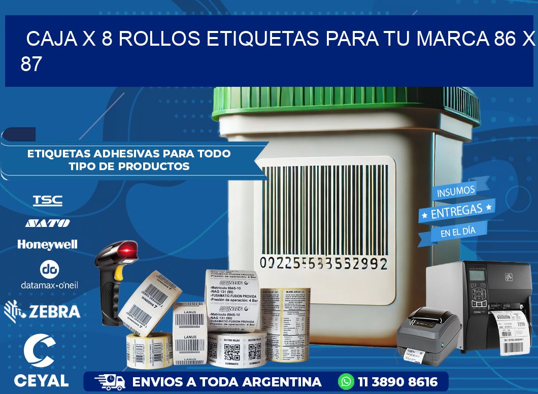 Caja X 8 Rollos Etiquetas para tu marca 86 x 87