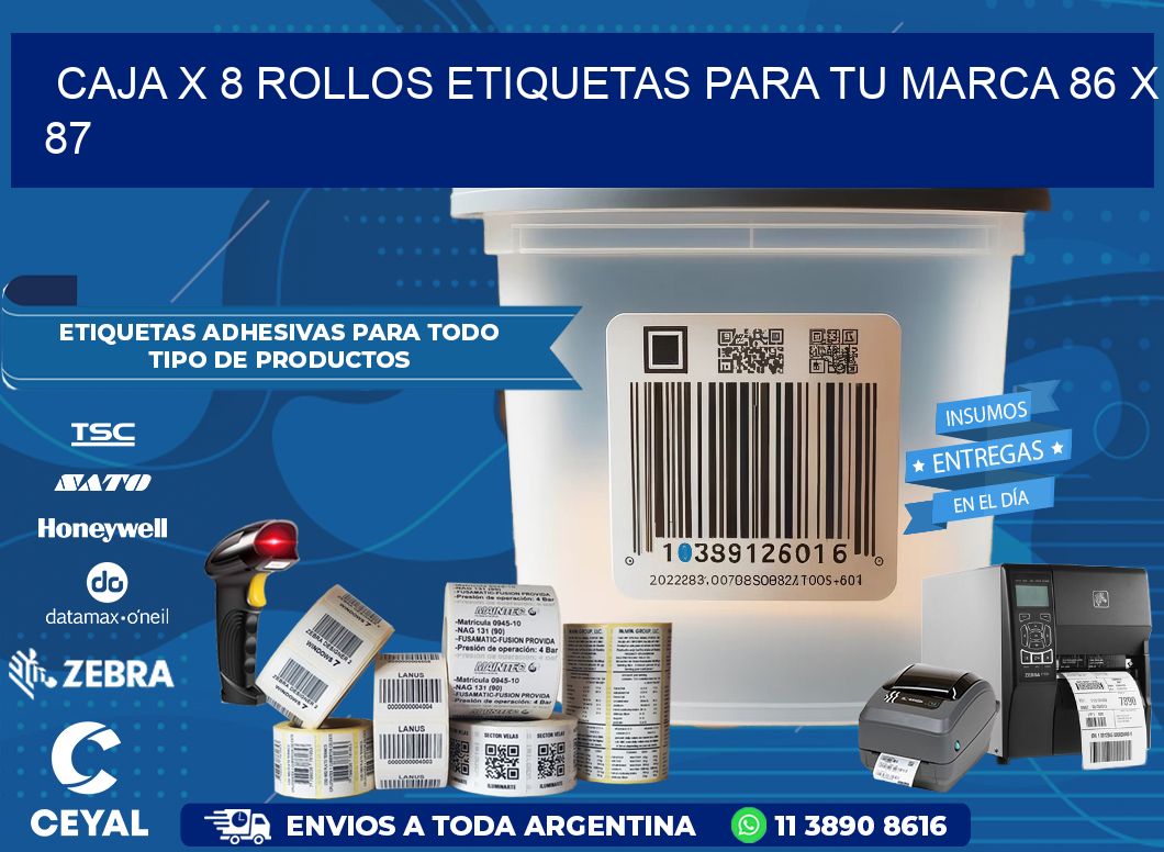 Caja X 8 Rollos Etiquetas para tu marca 86 x 87