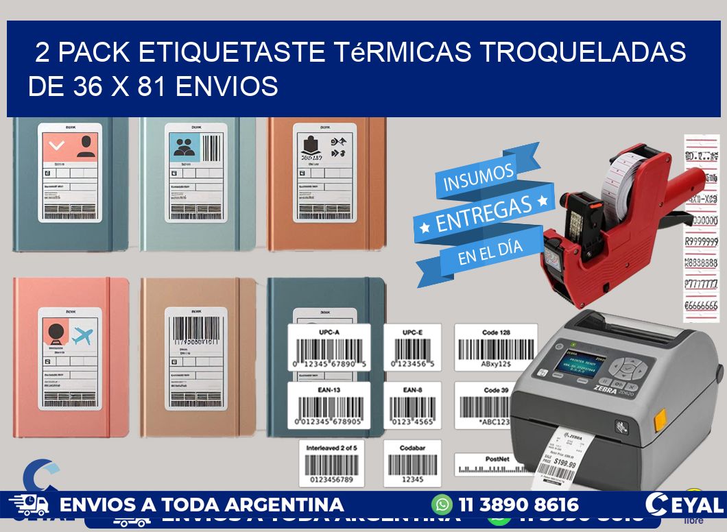 2 pack etiquetaste Térmicas Troqueladas De 36 x 81 ENVIOS
