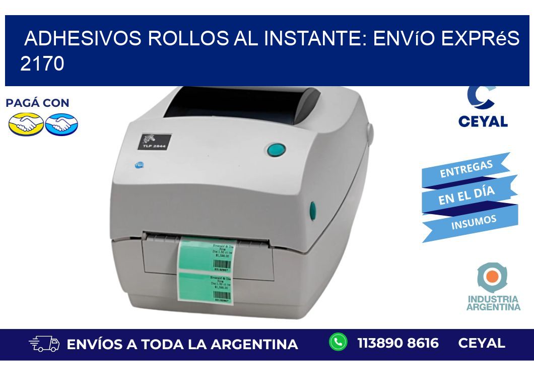 Adhesivos rollos al Instante: Envío Exprés 2170