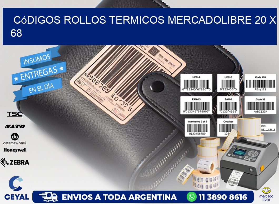 Códigos ROLLOS TERMICOS MERCADOLIBRE 20 x 68