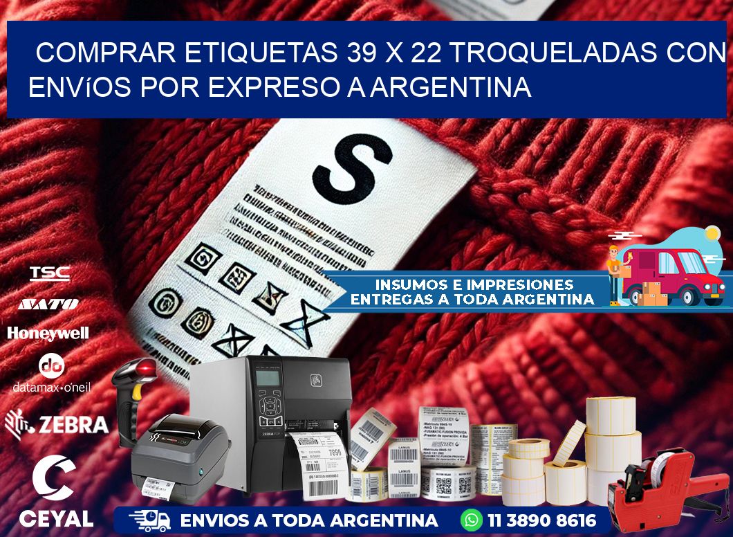 Comprar etiquetas 39 x 22 troqueladas con envíos por expreso a Argentina
