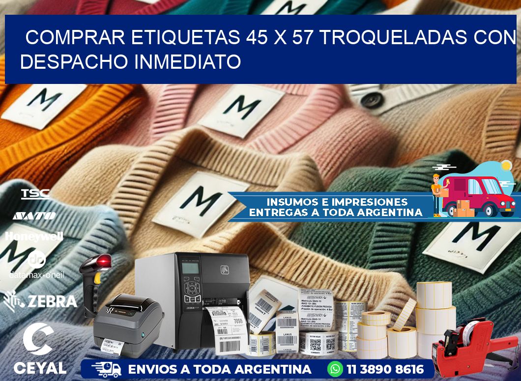 Comprar etiquetas 45 x 57 troqueladas con despacho inmediato