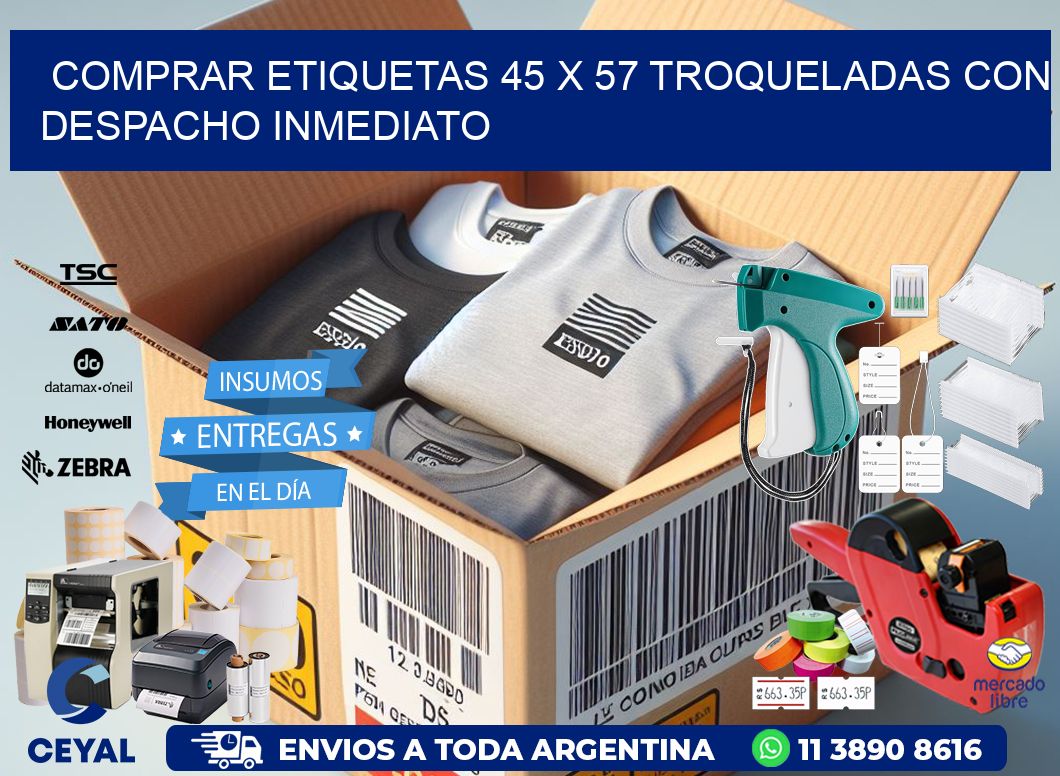 Comprar etiquetas 45 x 57 troqueladas con despacho inmediato