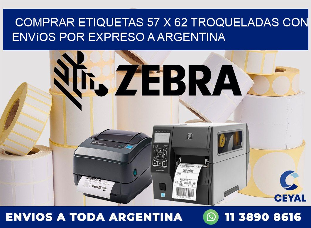 Comprar etiquetas 57 x 62 troqueladas con envíos por expreso a Argentina