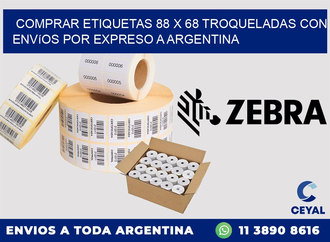 Comprar etiquetas 88 x 68 troqueladas con envíos por expreso a Argentina