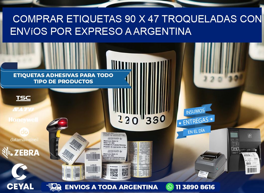 Comprar etiquetas 90 x 47 troqueladas con envíos por expreso a Argentina