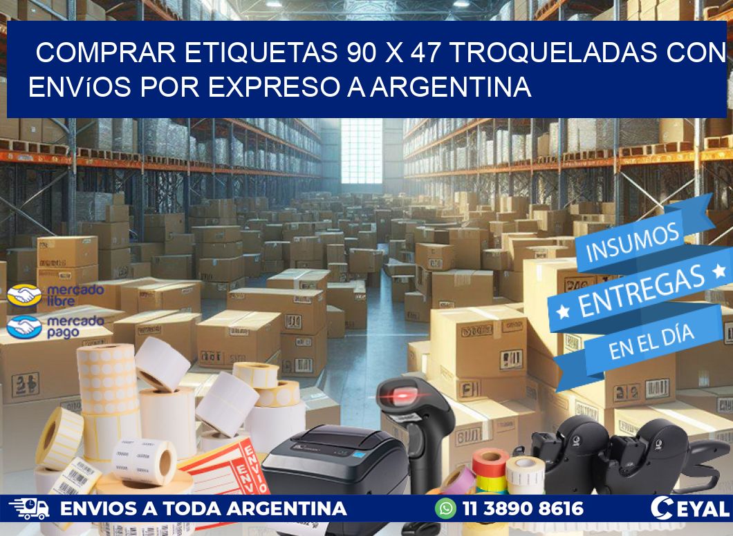 Comprar etiquetas 90 x 47 troqueladas con envíos por expreso a Argentina
