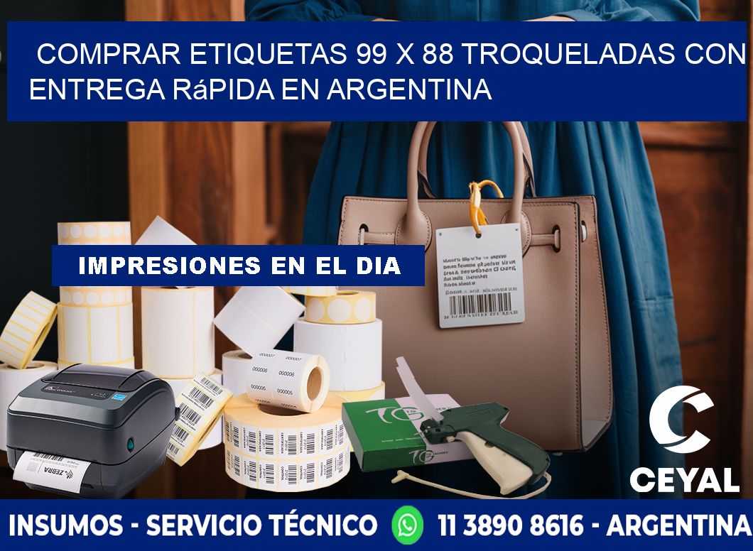 Comprar etiquetas 99 x 88 troqueladas con entrega rápida en Argentina
