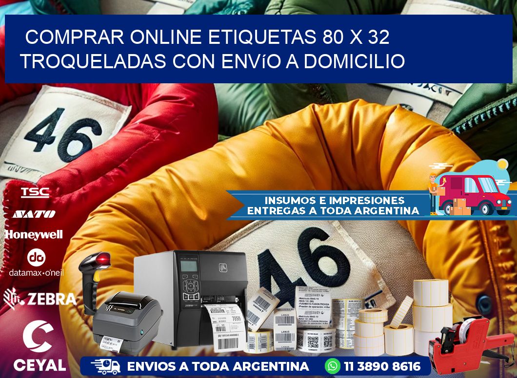 Comprar online etiquetas 80 x 32 troqueladas con envío a domicilio