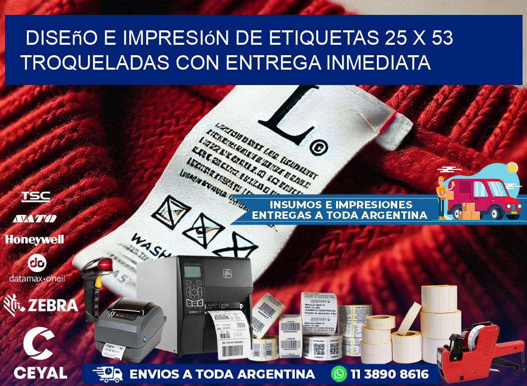Diseño e impresión de etiquetas 25 x 53 troqueladas con entrega inmediata