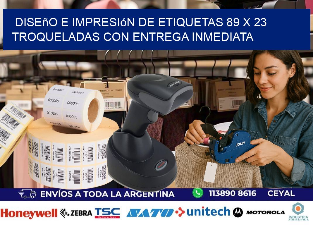Diseño e impresión de etiquetas 89 x 23 troqueladas con entrega inmediata