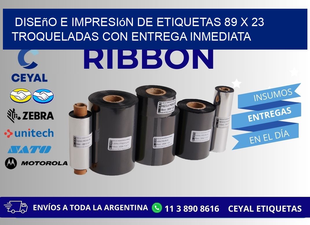 Diseño e impresión de etiquetas 89 x 23 troqueladas con entrega inmediata