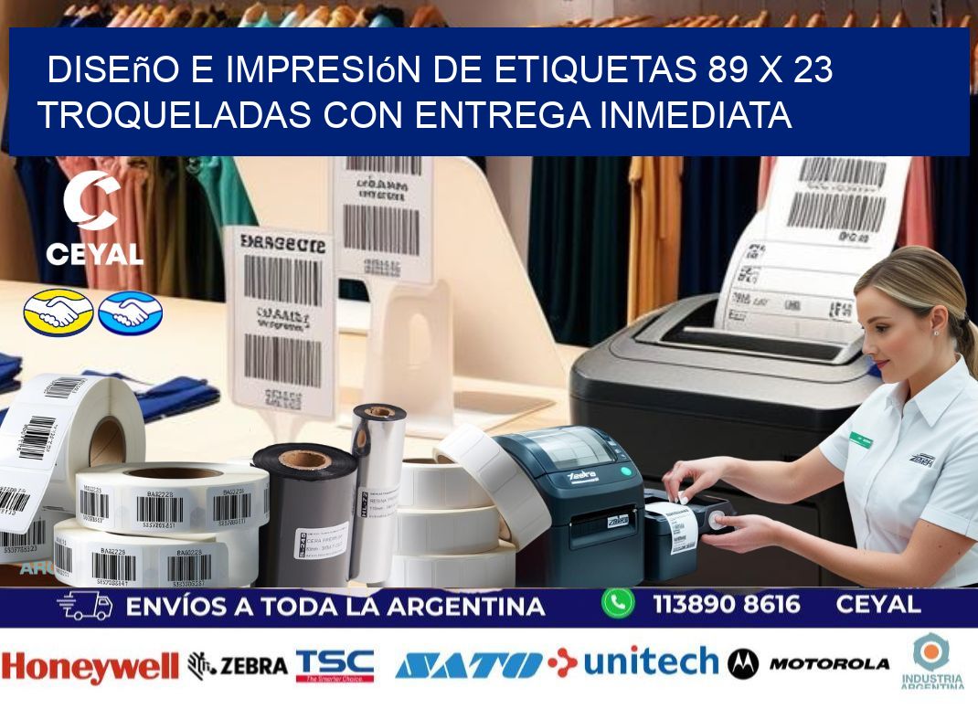 Diseño e impresión de etiquetas 89 x 23 troqueladas con entrega inmediata