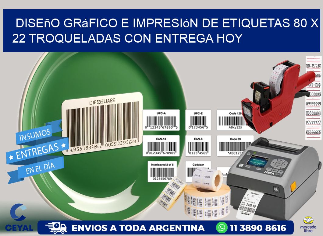 Diseño gráfico e impresión de etiquetas 80 x 22 troqueladas con entrega hoy