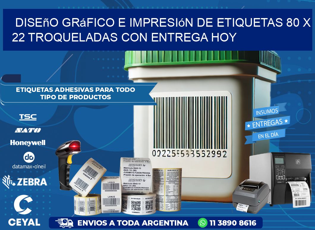Diseño gráfico e impresión de etiquetas 80 x 22 troqueladas con entrega hoy