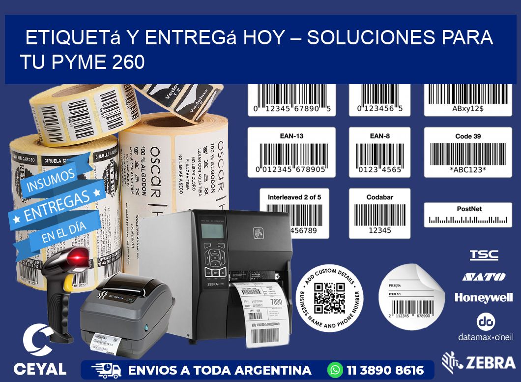 Etiquetá y Entregá Hoy – Soluciones para tu Pyme 260