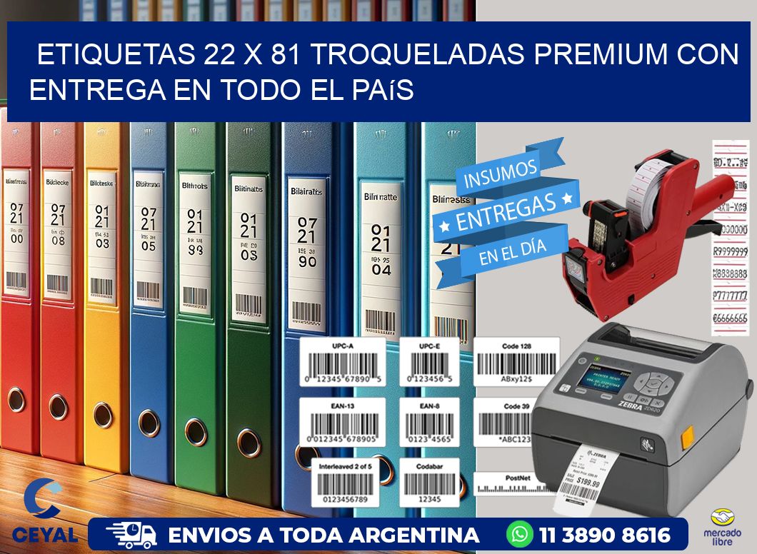 Etiquetas 22 x 81 troqueladas premium con entrega en todo el país