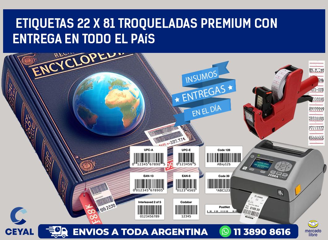 Etiquetas 22 x 81 troqueladas premium con entrega en todo el país