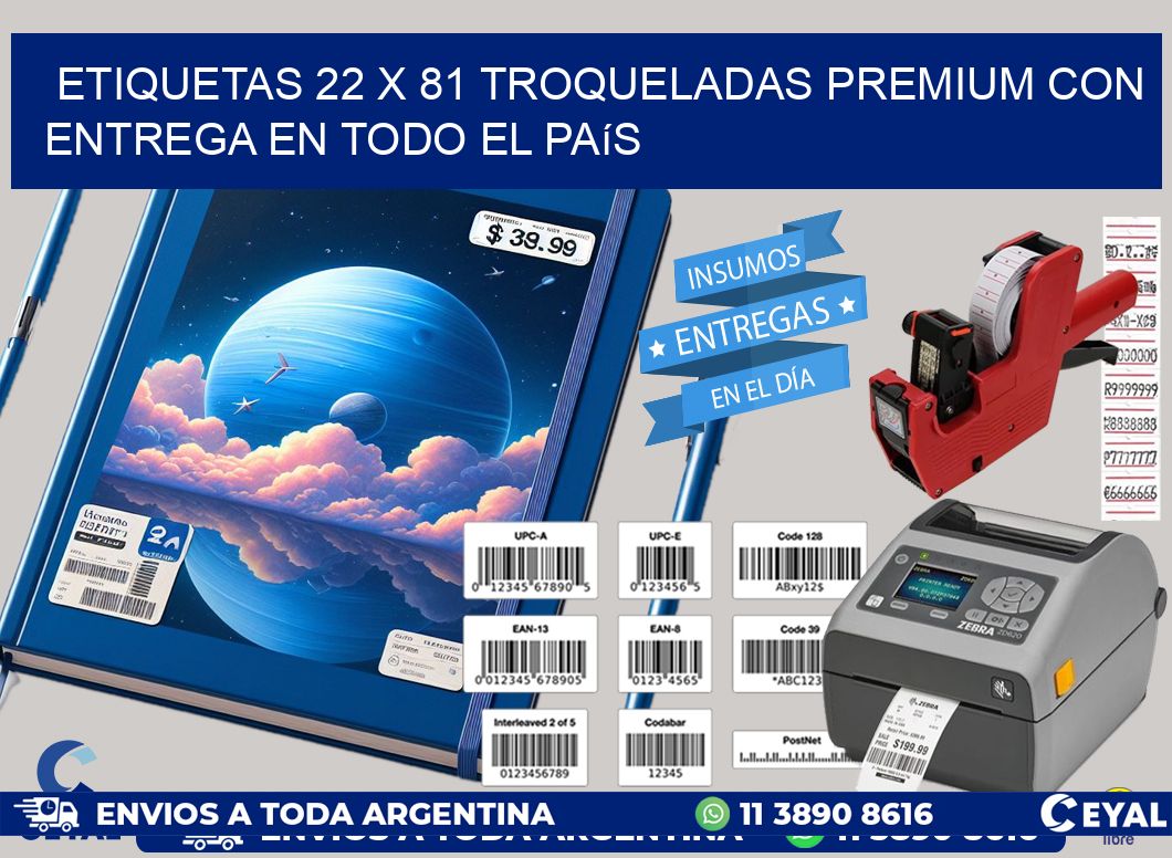 Etiquetas 22 x 81 troqueladas premium con entrega en todo el país