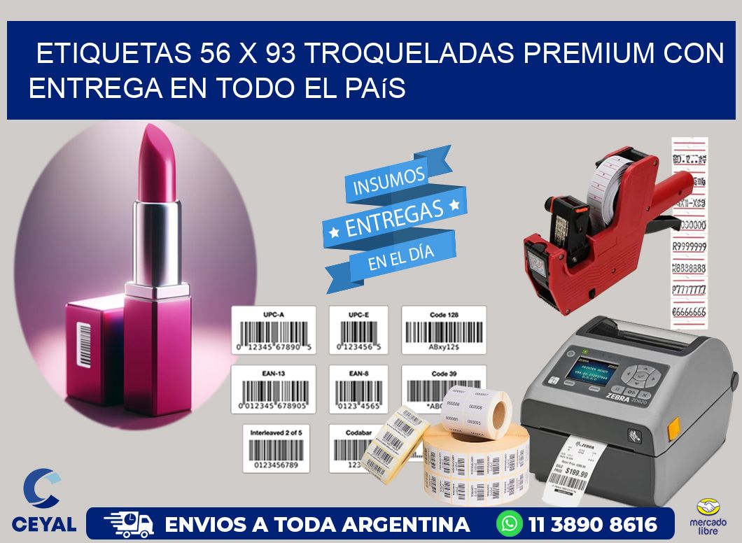 Etiquetas 56 x 93 troqueladas premium con entrega en todo el país
