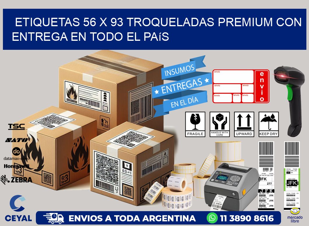 Etiquetas 56 x 93 troqueladas premium con entrega en todo el país