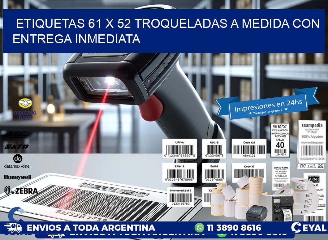 Etiquetas 61 x 52 troqueladas a medida con entrega inmediata