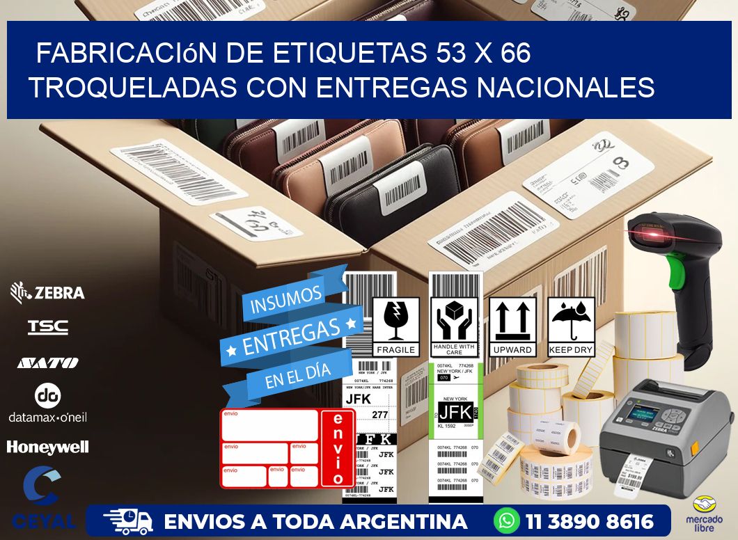 Fabricación de etiquetas 53 x 66 troqueladas con entregas nacionales
