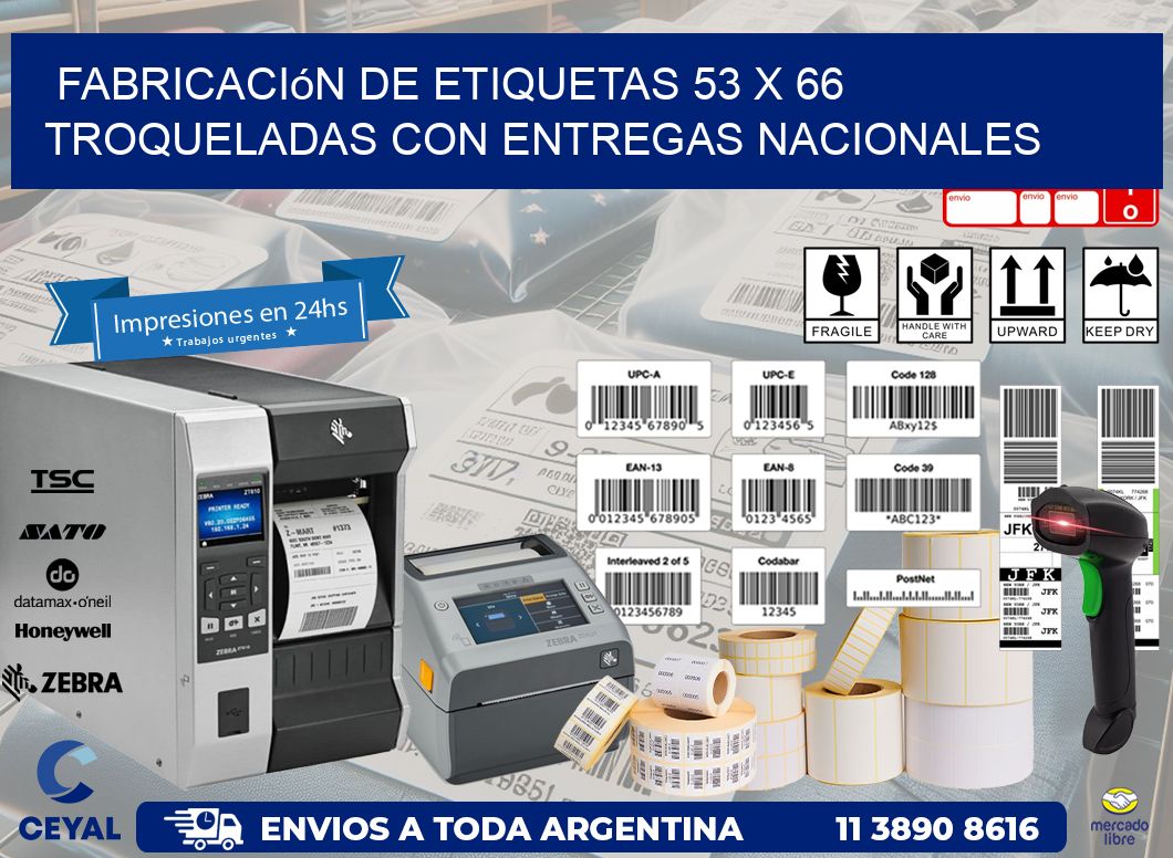 Fabricación de etiquetas 53 x 66 troqueladas con entregas nacionales