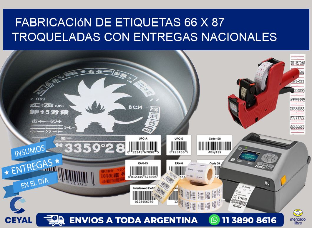 Fabricación de etiquetas 66 x 87 troqueladas con entregas nacionales