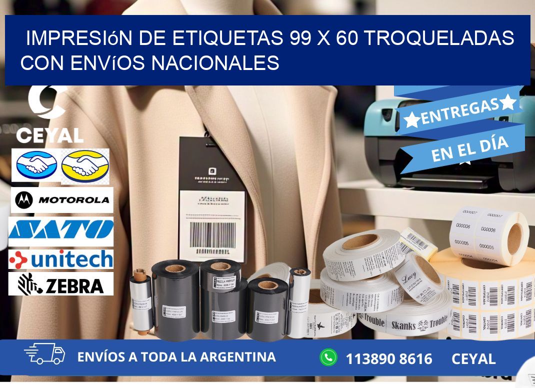 Impresión de etiquetas 99 x 60 troqueladas con envíos nacionales