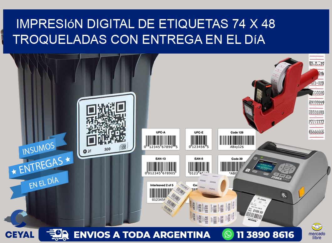Impresión digital de etiquetas 74 x 48 troqueladas con entrega en el día