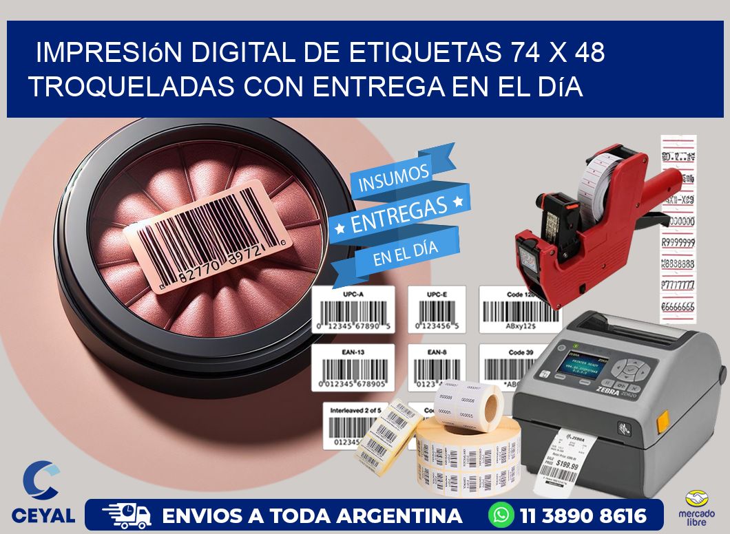 Impresión digital de etiquetas 74 x 48 troqueladas con entrega en el día