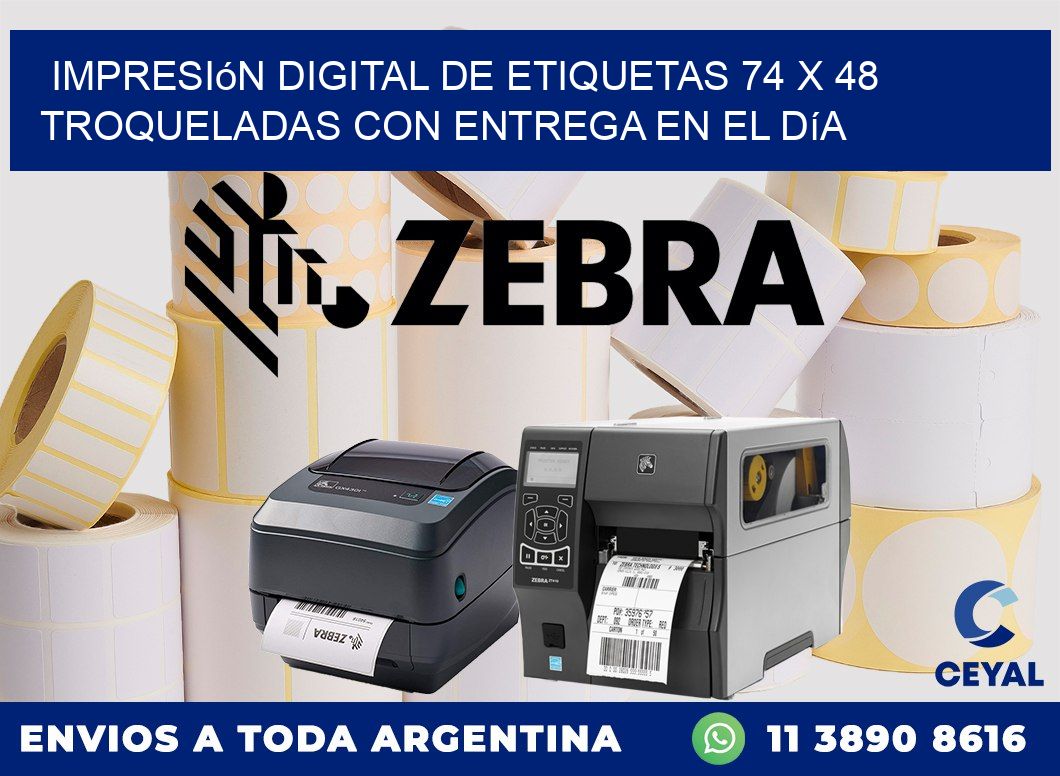 Impresión digital de etiquetas 74 x 48 troqueladas con entrega en el día