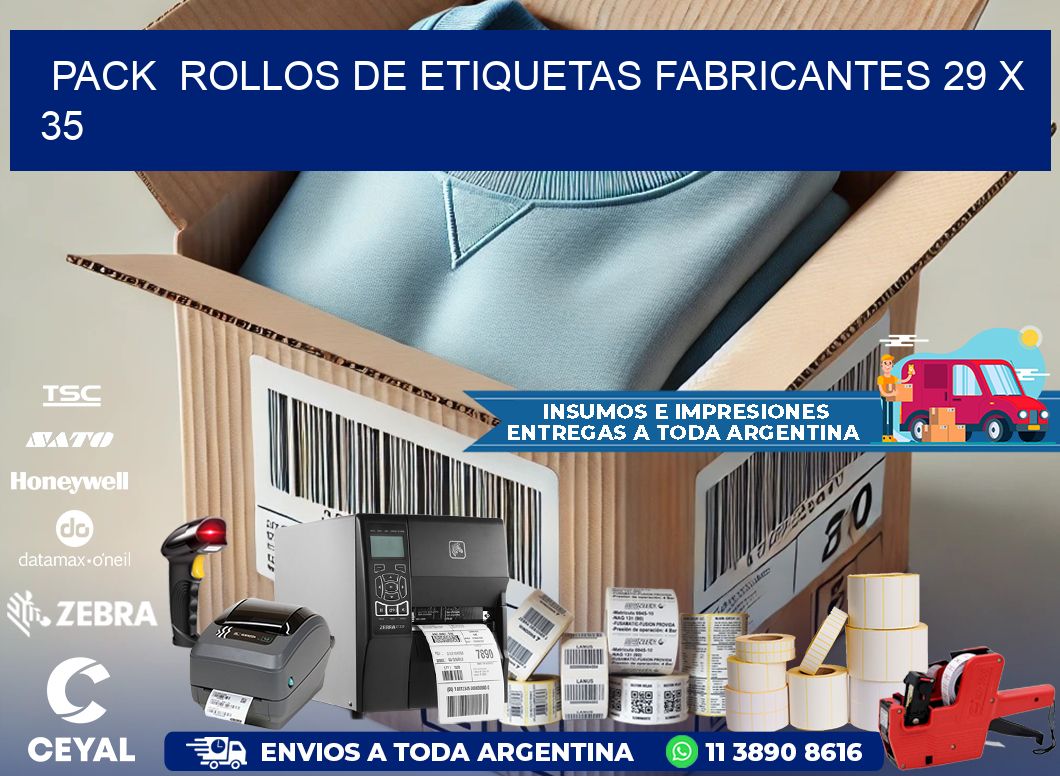 Pack  ROLLOS DE ETIQUETAS FABRICANTES 29 x 35