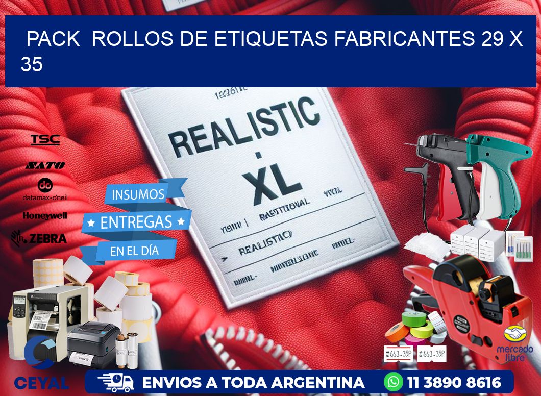 Pack  ROLLOS DE ETIQUETAS FABRICANTES 29 x 35