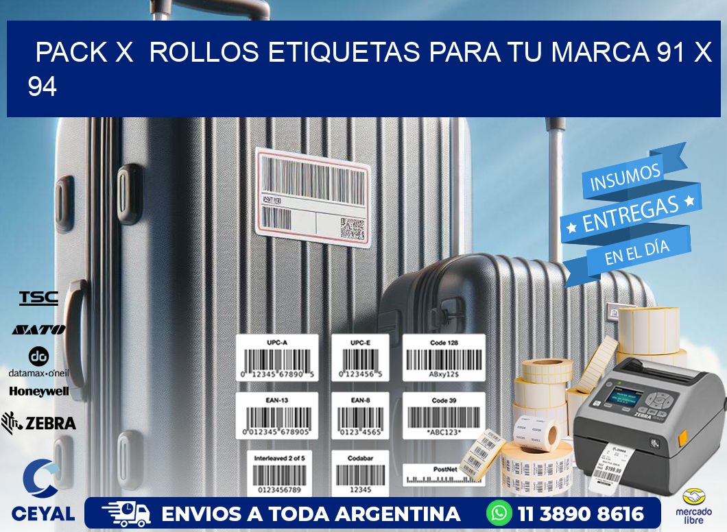 Pack X  Rollos Etiquetas para tu marca 91 x 94