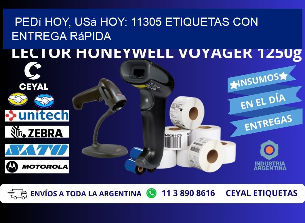 Pedí Hoy, Usá Hoy: 11305 Etiquetas con Entrega Rápida