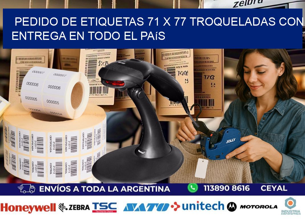 Pedido de etiquetas 71 x 77 troqueladas con entrega en todo el país