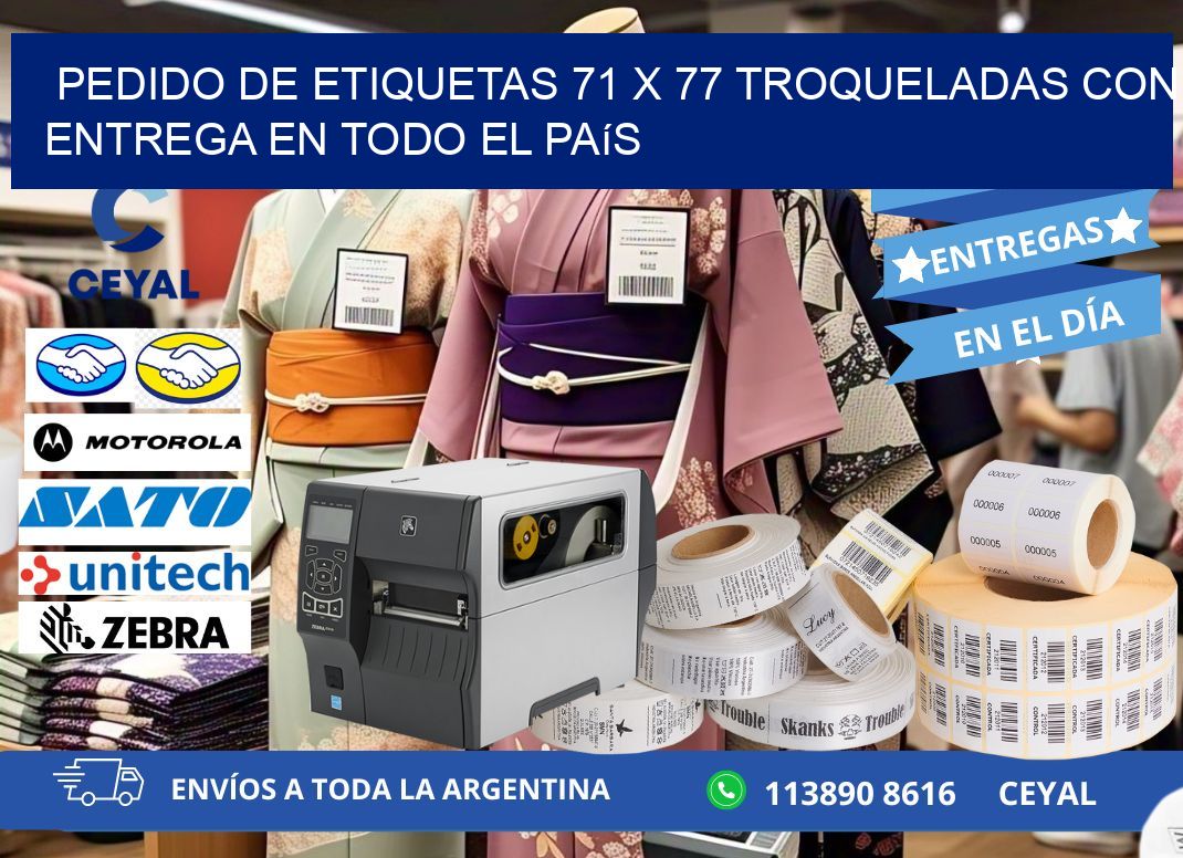 Pedido de etiquetas 71 x 77 troqueladas con entrega en todo el país