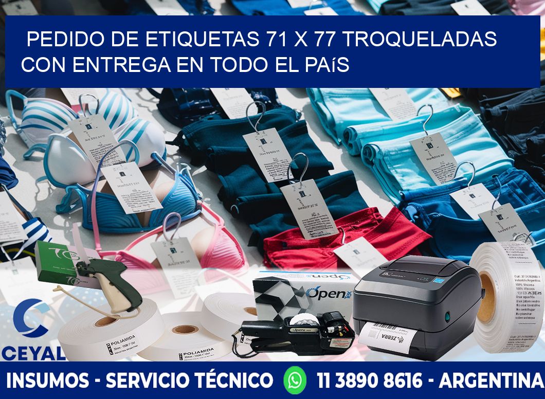 Pedido de etiquetas 71 x 77 troqueladas con entrega en todo el país
