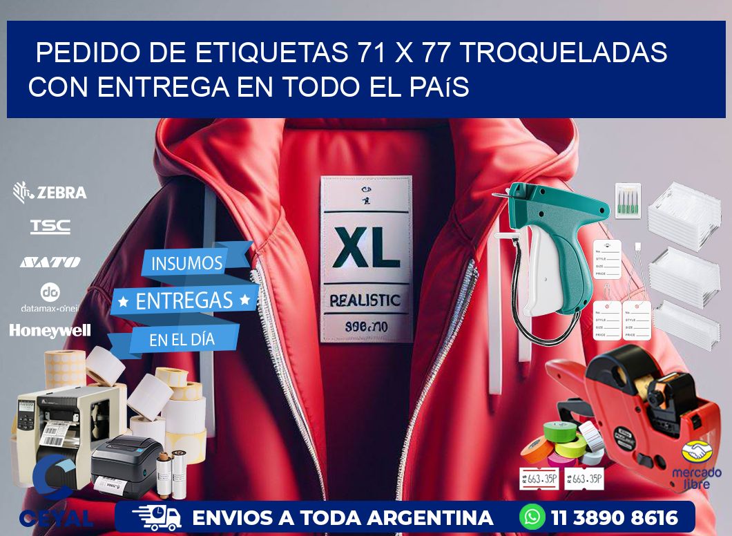 Pedido de etiquetas 71 x 77 troqueladas con entrega en todo el país