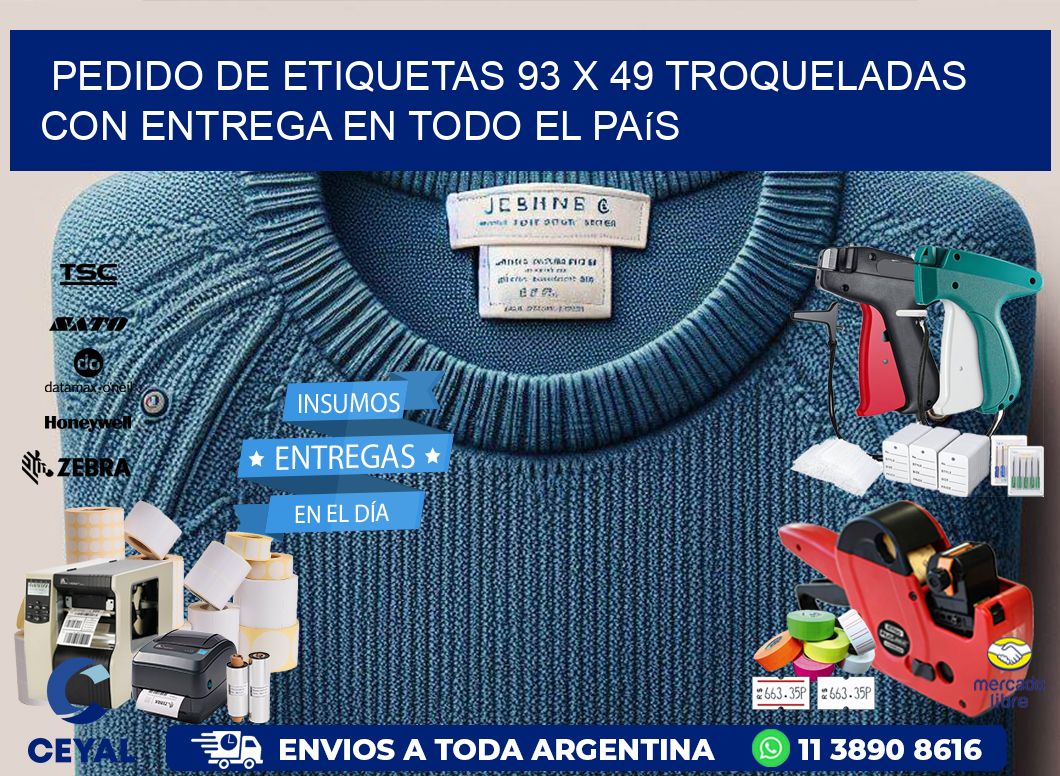 Pedido de etiquetas 93 x 49 troqueladas con entrega en todo el país